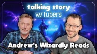 Andrew's Wizardly Reads | Talking Story w/ Tubers
