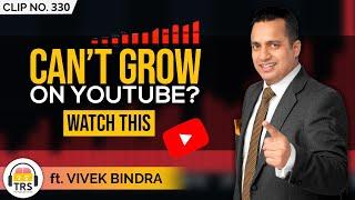 How To Make Your Youtube Channel Successful? ft. Dr. Vivek Bindra | TheRanveerShow Clips