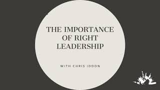 The Importance of Right Leadership