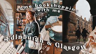 Come Bookshopping With Me In Edinburgh & Glasgow  cozy autumnal vlog