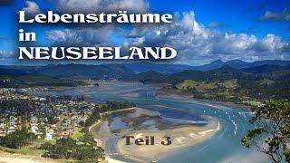 Lebensträume in Neuseeland Teil 3