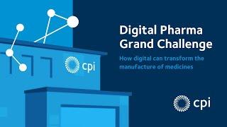 How digital can transform medicine manufacture. CPI's Digital Pharma Grand Challenge explained.