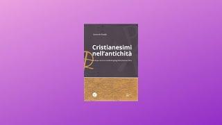 G. Rinaldi, Storia del cristianesimo 05: Il libro degli Atti tra storia e archeologia.