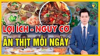 Chuyện gì xảy ra nếu ăn thịt mỗi ngày? - KHỎE TỰ NHIÊN