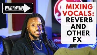 Mixing Vocals | How to Apply Reverb and Other Effects in Pro Tools