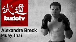 Alexandre Breck - Muay Thai