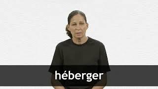 How to pronounce HÉBERGER in French