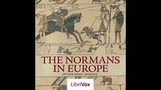 The Normans in Europe by Arthur Henry Johnson read by Pamela Nagami Part 1/2 | Full Audio Book