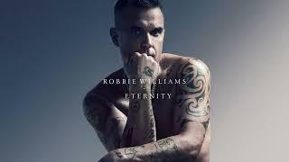 Robbie Williams | Eternity (XXV)