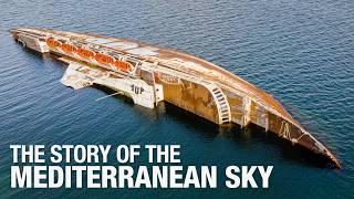 The Story of the Mediterranean Sky Shipwreck