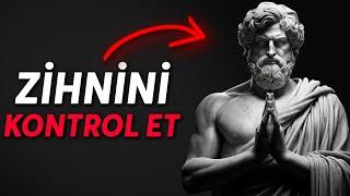 ZİHNİNİZİ NASIL KONTROL EDERSİNİZ | Stoacılık