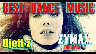 Best Dance Music... Djeff-z -- Zyma... (Dub Mix)... NEW 2024