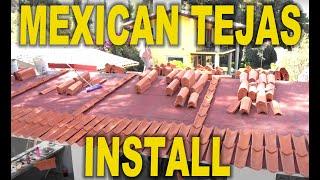 How to Install Mexican Tejas - Roof Tiles | Hugo Reyes y Fernando Martinez