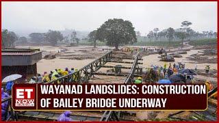 Wayanad Landslide: Search and Rescue Ongoing as Bailey Bridge Construction Aims for Swift Evacuation