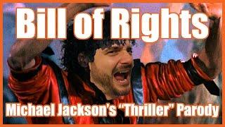 Bill of Rights (Michael Jackson's "Thriller" Parody) - @MrBettsClass