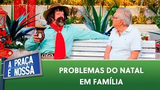 Problemas do Natal em Família | A Praça É Nossa (14/12/23)