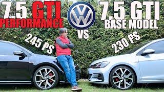 MK7.5 VW GOLF GTI 230 VS GTI PERFORMANCE - WHICH IS BEST?