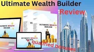 Ultimate  Wealth Builder Review: !!! Don`t get ‍Ultimate Wealth Builder without ‍ bonuses !!!