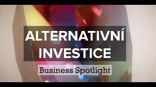 Alternativní investice - minidokument Business Spotlight