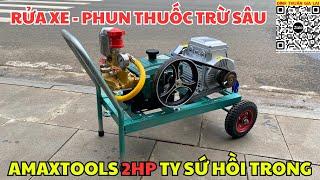 Máy rửa xe phun thuốc trừ sâu cấu hình cao Amaxtools 2hp ty sứ moto 4,67hp bao mạnh bao sài