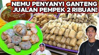 NEMU PENYANYI GANTENG!! BANTING STIR JUALAN PEMPEK 2 RIBUAN SEMUA..