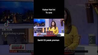 VIRAL DI TV SANTRI CIMAIS DI PALAK PREMAN !!