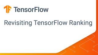 Deep dive into TensorFlow Ranking for recommendations