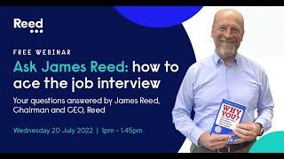 Ask James Reed: how to ace the job interview