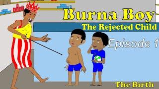 Burna Boy - The Rejected Child (Iziktoons)