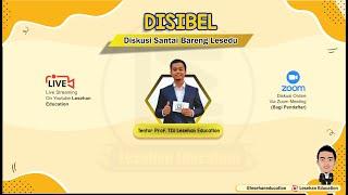 DISIBEL (DISKUSI SANTAI BARENG LESEDU) PART 1