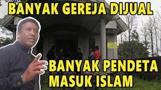 BANJIR MUALAF!! BANYAK GEREJA DIJUAL: BANYAK PENDETA MASUK ISLAM