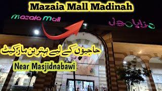 Mazaia Mall Madinan near Masjidnabawi|Best for gifts and shopping for family|immilifeinmadina