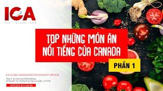 Văn hóa Canada: Khám phá Ẩm thực Canada (Phần 1)