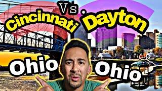 Living in CINCINNATI OH vs. DAYTON OH | the Pros and Cons |