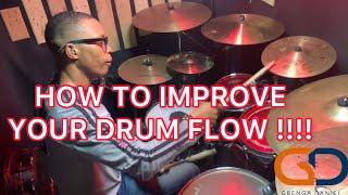 How To Improve Your Drum Flow | drum flow | Gbenga Daniel