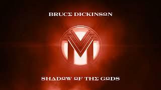 Bruce Dickinson – Shadow Of The Gods (Official Audio)