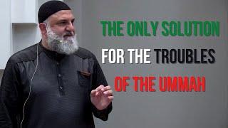 The Only Solution for the Troubles of the Ummah (Powerful Speech) | Ustadh Mohamad Baajour | Khatira