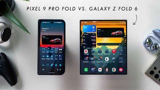 Pixel 9 Pro Fold vs Galaxy Z Fold 6 - Choose Wisely!