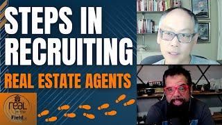 Steps in recruiting real estate agents to your team - Getting real in the field-54