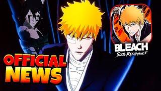 Bleach Soul Resonance INSANE *NEW INFO* & Beta Test NEXT WEEK!