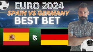 Spain vs Germany Picks, Predictions and Odds | 2024 EURO 2024 Best Bets 7/5/24