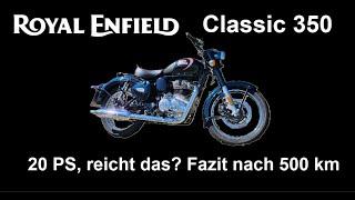 Royal Enfield Classic 350: Reichen 20 PS? Fazit nach 500 km