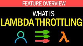 What is Lambda Throttling? (and how to fix it!) | AWS Feature Overview