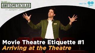 Movie Theatre Etiquette with Jeremy Jahns - Episode 1 (Awesometacular on Go90!)