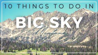 10 Things to Do in Big Sky, Montana