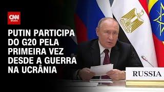 Putin participa do G20 pela primeira vez desde a guerra na Ucrânia | CNN NOVO DIA