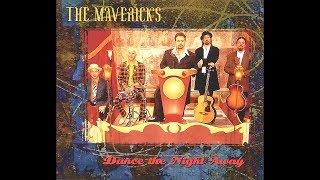 THE MAVERICKS - Dance The Night Away (Cover single Cd)