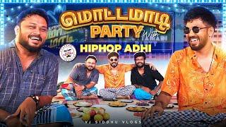 Hiphop ஆதி Fan டா! ️|மொட்டமாடி Party  | Vj Siddhu Vlogs