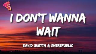 David Guetta & OneRepublic - I Don't Wanna Wait