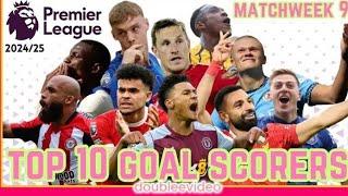 english premier league matchweek 9 updated top 10 goals  scored 2024/25